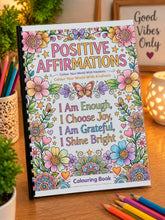 Load image into Gallery viewer, Positive Affirmations Colouring Book