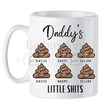 Load image into Gallery viewer, Funny Personalised “Daddy’s Little Sh*ts” Mug