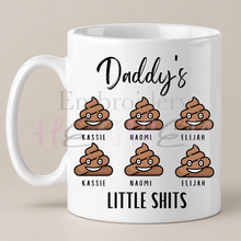 Load image into Gallery viewer, Funny Personalised “Daddy’s Little Sh*ts” Mug
