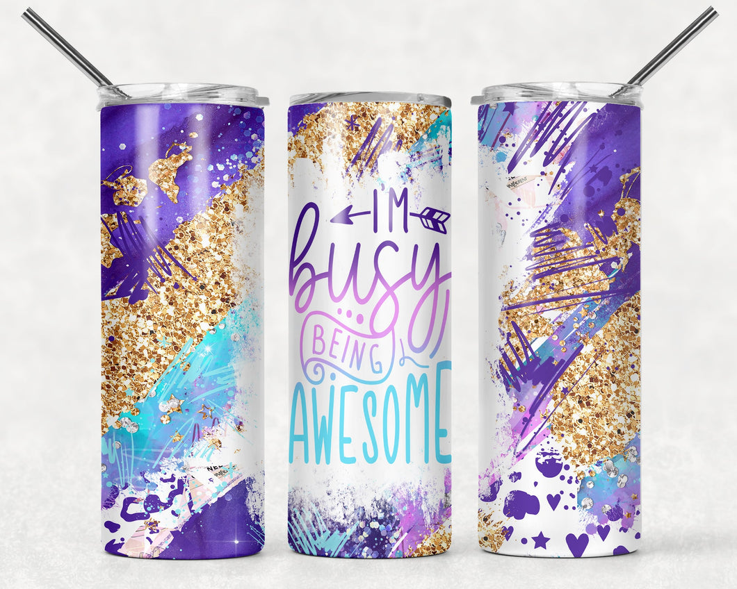 Busy Being Awesome Tumbler