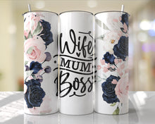 Load image into Gallery viewer, Mum, Wife, Boss Tumbler
