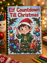 Load image into Gallery viewer, Elf Countdown Till Christmas Advent Colouring Book
