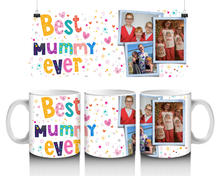 Load image into Gallery viewer, Best Mummy Ever – Personalised Photo Mug

